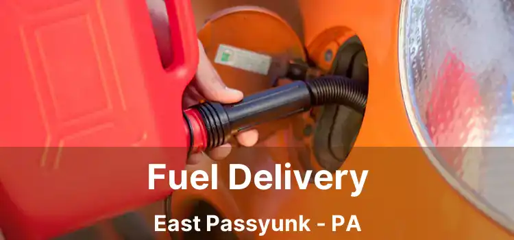 Fuel Delivery East Passyunk - PA