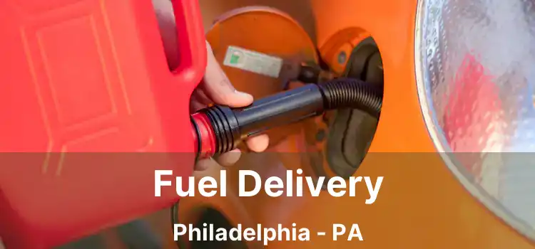 Fuel Delivery Philadelphia - PA