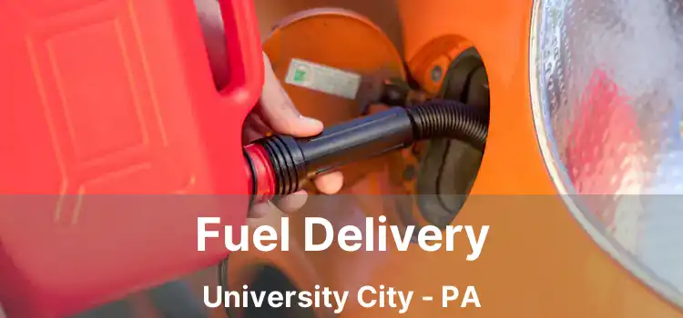 Fuel Delivery University City - PA