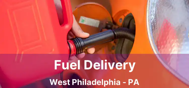 Fuel Delivery West Philadelphia - PA