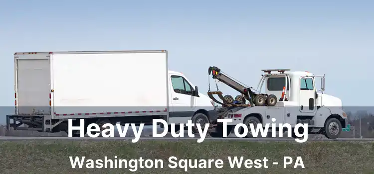 Heavy Duty Towing Washington Square West - PA