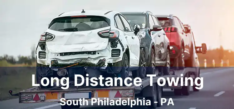 Long Distance Towing South Philadelphia - PA