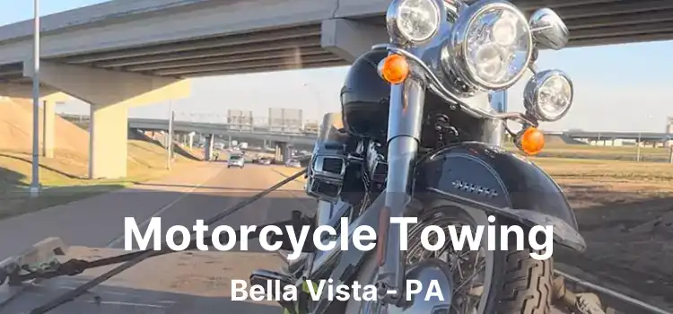 Motorcycle Towing Bella Vista - PA