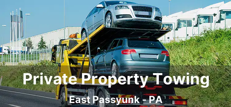 Private Property Towing East Passyunk - PA