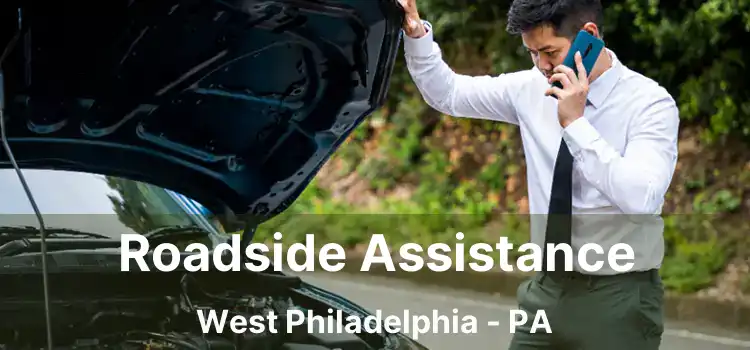 Roadside Assistance West Philadelphia - PA