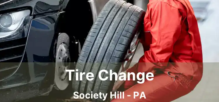 Tire Change Society Hill - PA