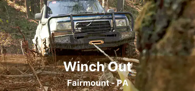 Winch Out Fairmount - PA