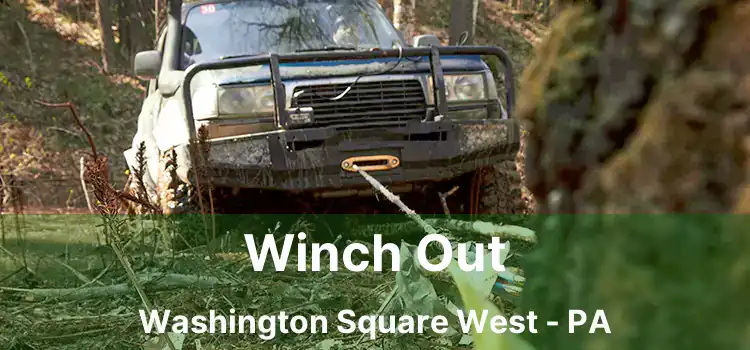 Winch Out Washington Square West - PA