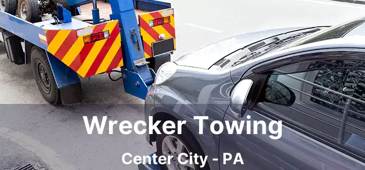 Wrecker Towing Center City - PA