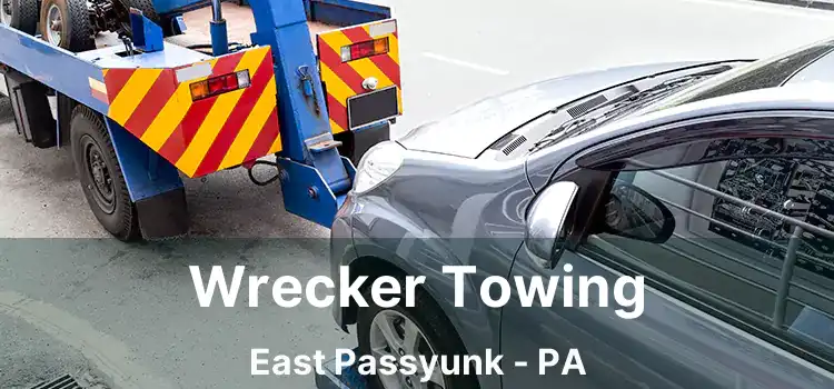 Wrecker Towing East Passyunk - PA