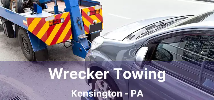 Wrecker Towing Kensington - PA