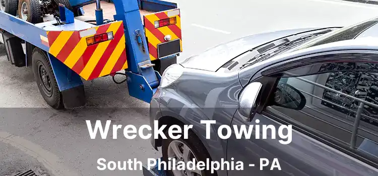 Wrecker Towing South Philadelphia - PA